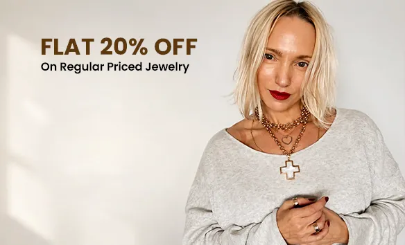 Across Site - Flat 20% Off On Regular Priced Jewelry Collection