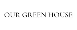 Our Green House Coupons